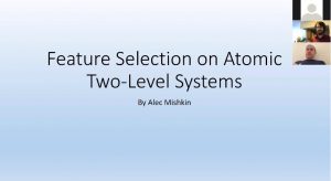 Feature Selection on Atomic Level Systems - Alec Mishkin