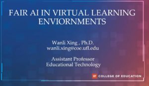 AI Advances and Virtual Applications Seminar - Dr. Wanli Xing
